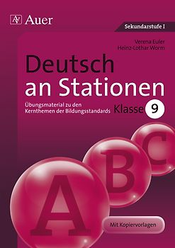Deutsch an Stationen 9. Übungsmaterial zu den Kernthemen der Bildungsstandards 9 (9. Klasse)