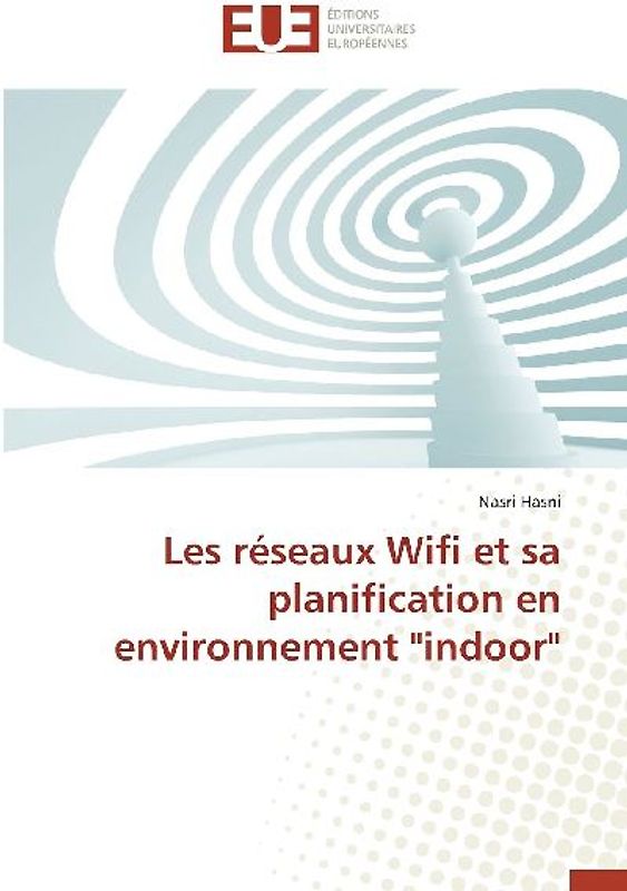 Les réseaux Wifi et sa planification en environnement "indoor"