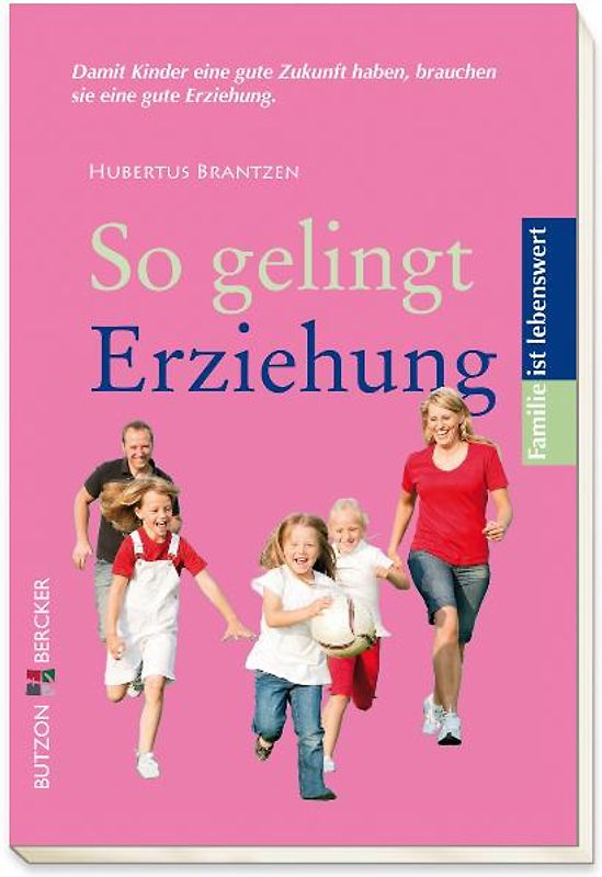 So gelingt Erziehung