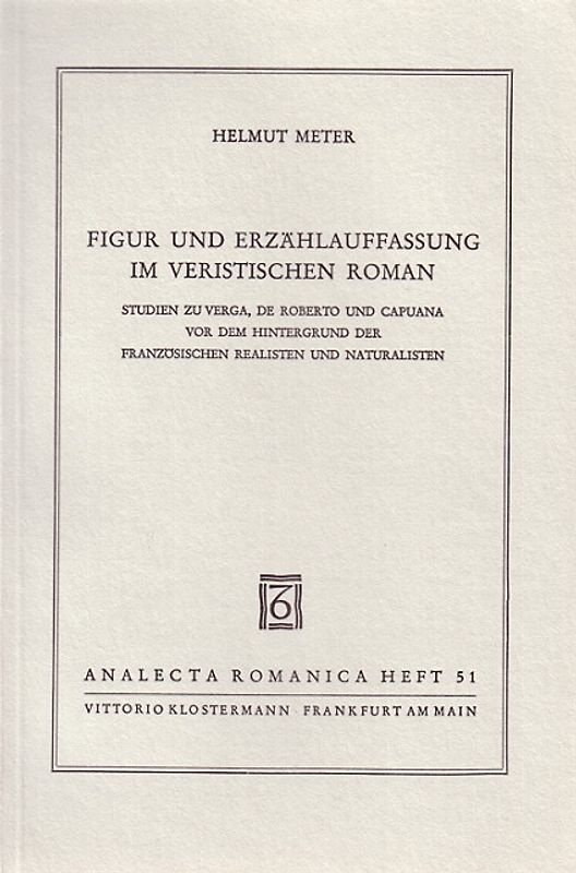 Figur und Erzählauffassung im veristischen Roman