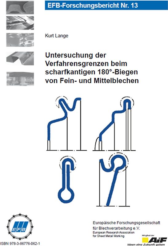 Untersuchung der Verfahrensgrenzen beim scharfkantigen 180°-Biegen von Fein- und Mittelblechen