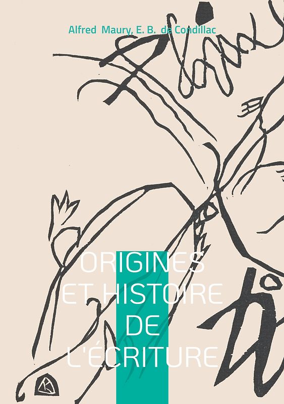 Origines et Histoire de l'Écriture