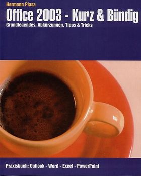 Office 2003 - kurz & bündig