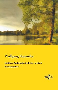 Schillers Anthologie-Gedichte, kritisch herausgegeben