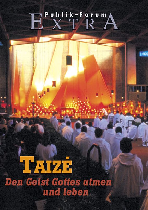 Taizé – Den Geist Gottes atmen und leben