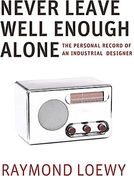 Never Leave Well Enough Alone