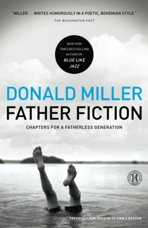 Father Fiction: Chapters for a Fatherless Generation