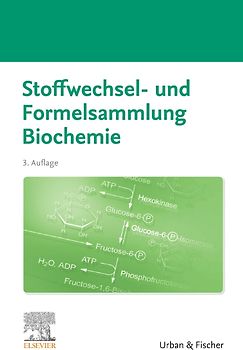 Stoffwechsel- und Formelsammlung Biochemie
