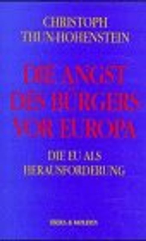 Die Angst des Bürgers vor Europa