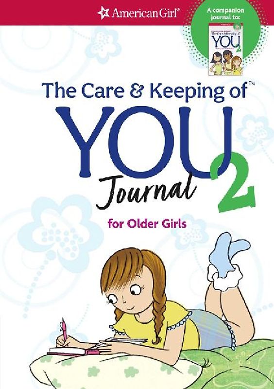 The Care and Keeping of You 2 Journal for Older Girls