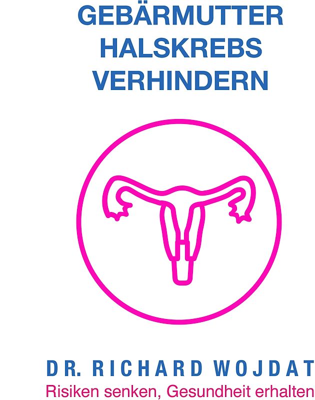 Ratgeber: Gebärmutterhalskrebs