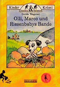 Olli, Marco und Riesenbaby's Bande