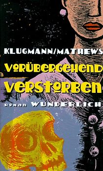 Vorübergehend verstorben. Roman