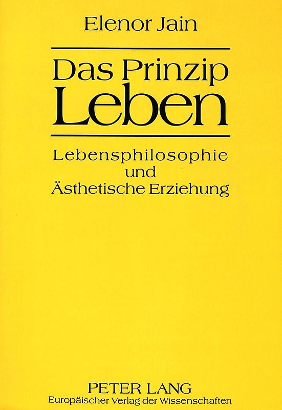 Das Prinzip Leben