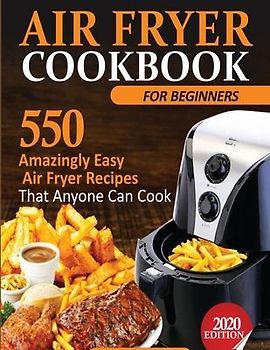 Air Fryer Cookbook For Beginners