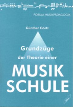 Grundzüge der Theorie einer Musikschule