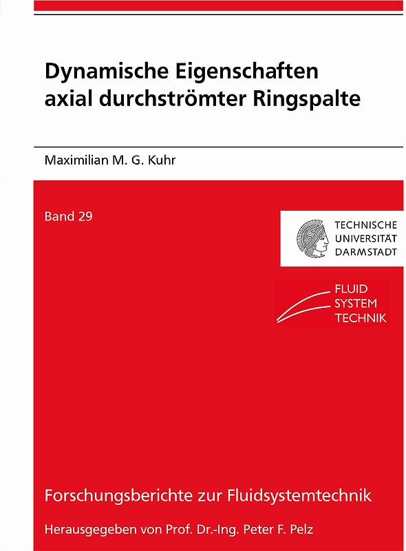 Dynamische Eigenschaften axial durchströmter Ringspalte