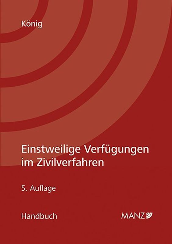 Einstweilige Verfügungen im Zivilverfahren