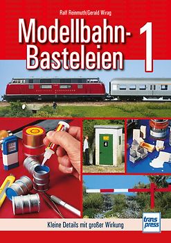 Modellbahn-Basteleien - Band 1