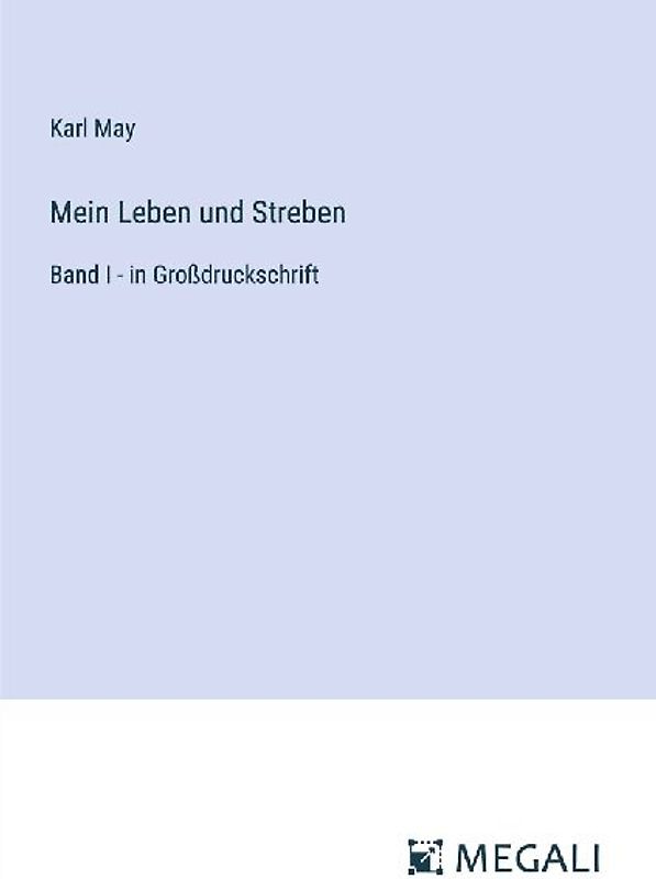 Mein Leben und Streben