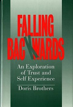 Falling Backwards: An Exploration of Trust and Self-Experience