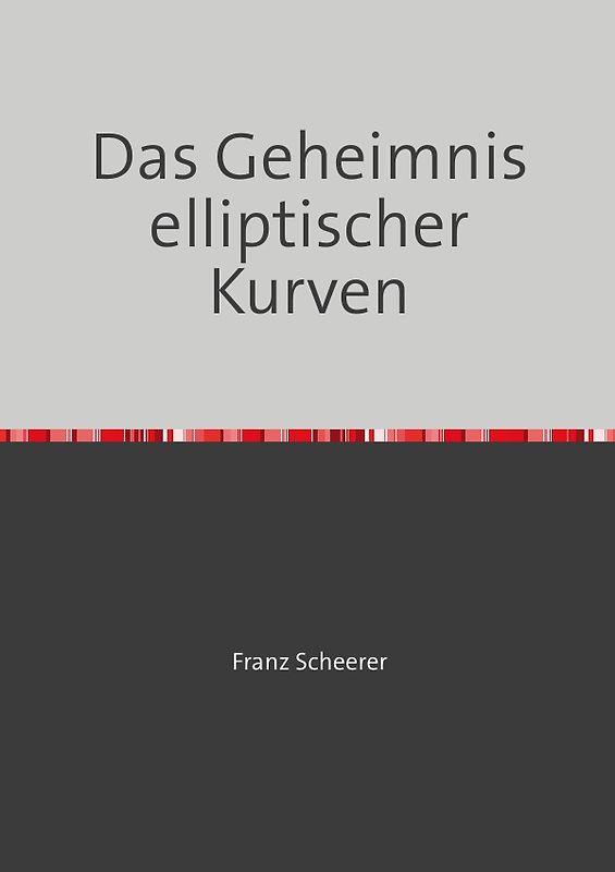 Das Geheimnis elliptischer Kurven
