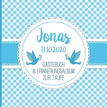 Jonas - Gästebuch & Erinnerungsalbum zur Taufe: Personalisiertes Gästebuch mit Fragen & Erinnerungsalbum zur Taufe, 100 Seiten, für Jungs, blau weiß kariert mit Tauben