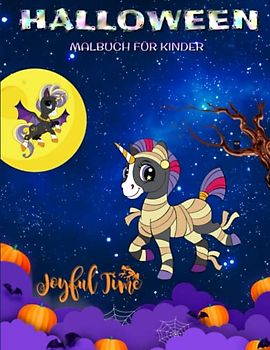 Halloween: Malbuch für Kinder mit 39 Bildern zum Thema Halloween. Von 4 bis 10 Jahren (Halloween-Malvorlagen)