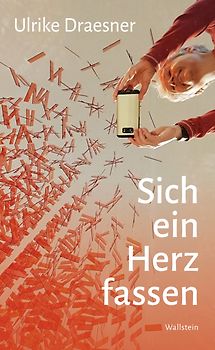 Sich ein Herz fassen