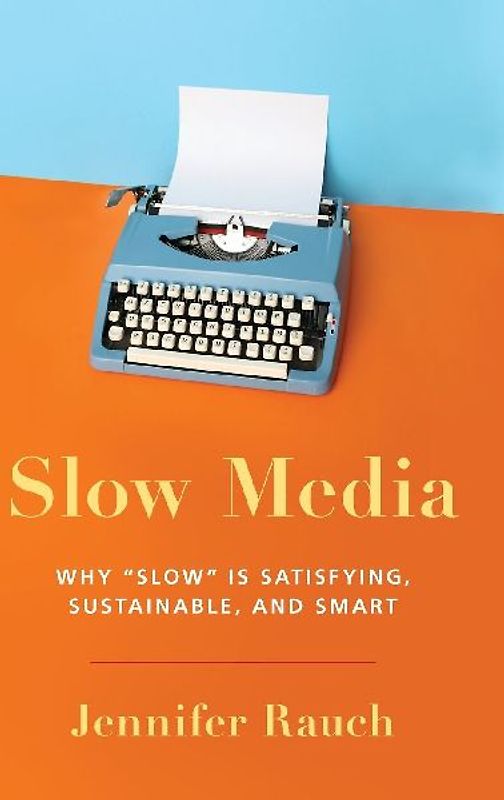 Slow Media