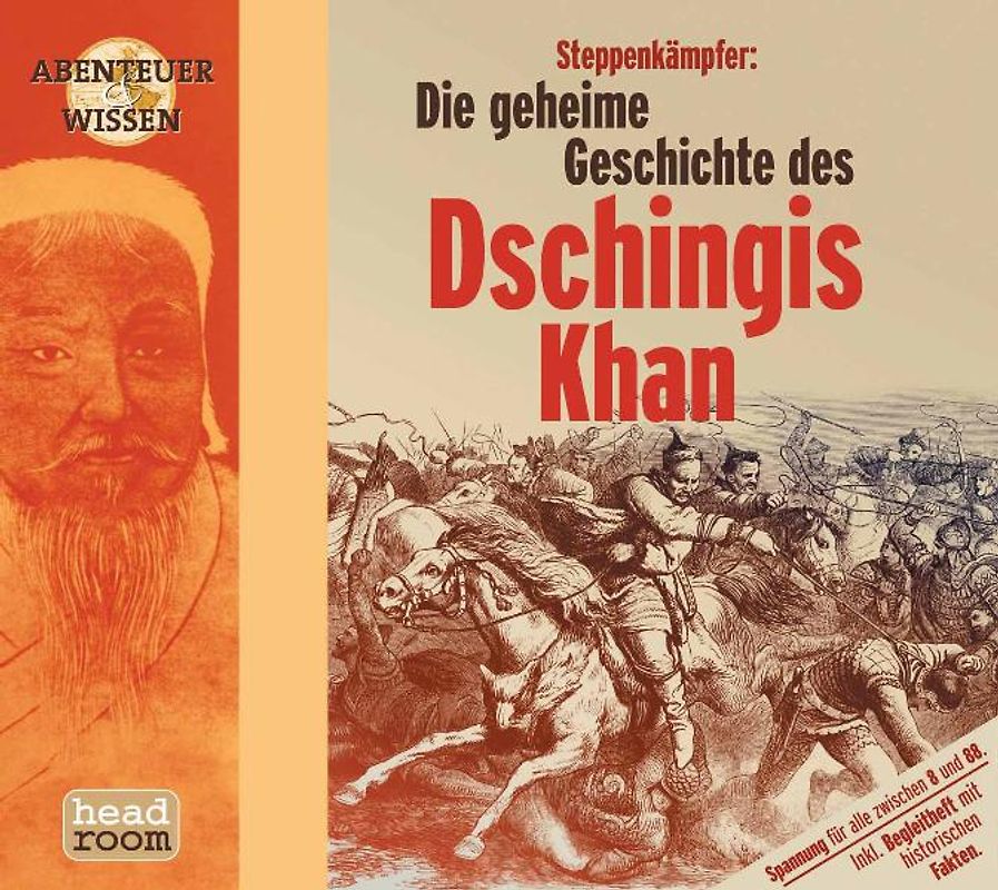 Steppenkämpfer. Die geheime Geschichte des Dschingis Khan.