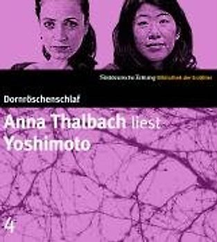 Anna Thalbach liest Yoshimoto. 2 CDs. SZ Bibliothek der Erzähler