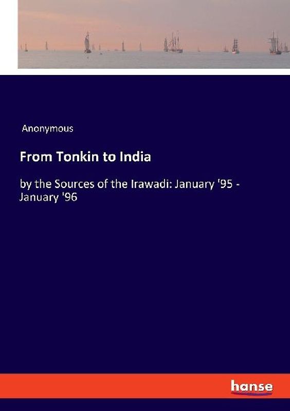 From Tonkin to India