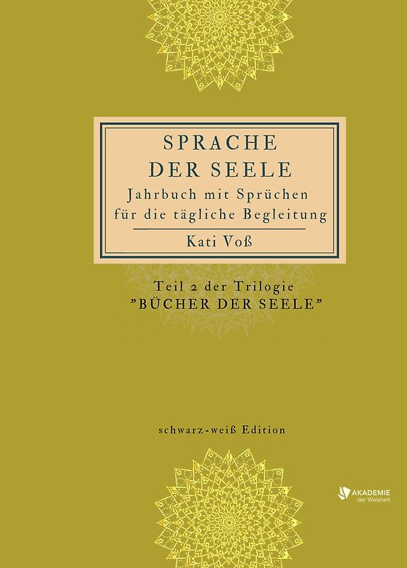 SPRACHE DER SEELE (schwarz-weiß-Edition)