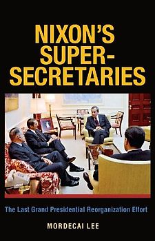 Nixon's Super-Secretaries