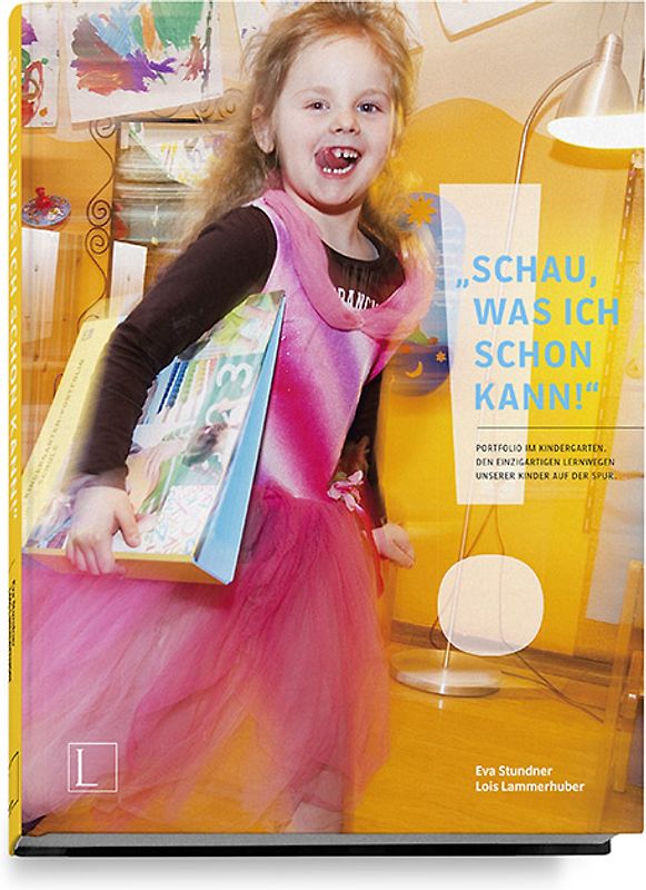 „SCHAU, WAS ICH SCHON KANN!“