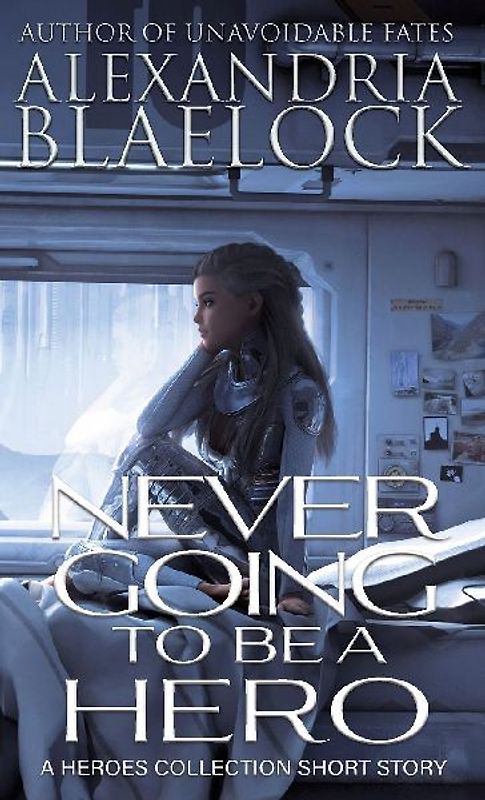 Never Going to be a Hero