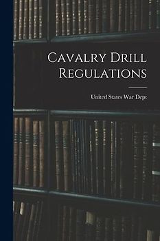 Cavalry Drill Regulations