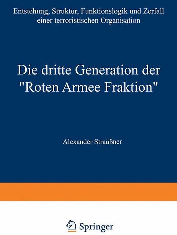 Die dritte Generation der „Roten Armee Fraktion“