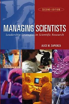 Managing Scientists. Leadership Strategies in Scientific Research