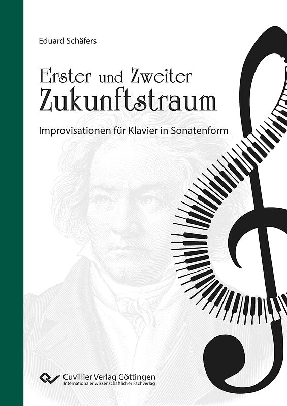 Erster und Zweiter Zukunftstraum Improvisationen für Klavier in Sonatenform