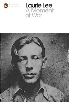 A Moment of War (Penguin Modern Classics) - Lee, Laurie
