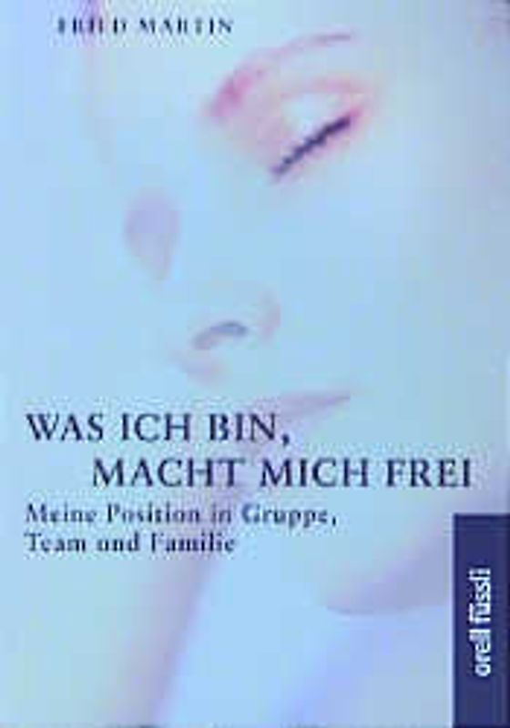 Was ich bin, macht mich frei