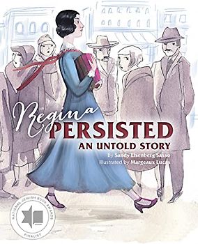 Regina Persisted: An Untold Story