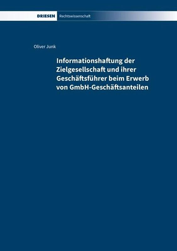 Informationshaftung der Zielgesellschaft und ihrer Geschäftsführer beim Erwerb von GmbH-Geschäftsanteilen