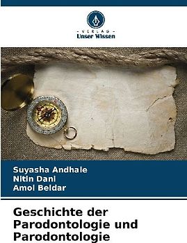 Geschichte der Parodontologie und Parodontologie