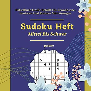 Sudoku Heft Mittel Bis Schwer: Denksport Spiele Logical Buch Ein Rätsel Pro Seite Großes Format 8,5" x 8,5"