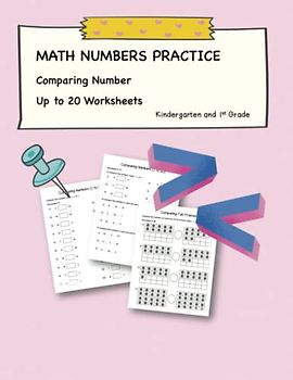 Math Numbers Practice Comparing Number Up to 20 Worksheets Kindergarten and 1st Grade: Mastering Math Comparisons for Build Skill