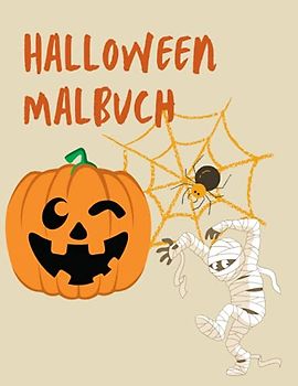 Halloween Malbuch: 15 Kindgerechte Bilder warten darauf ausgemalt zu werden