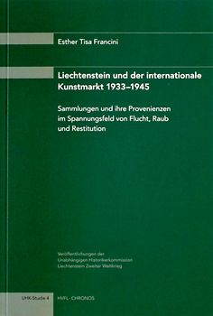Liechtenstein und der Internationale Kunstmarkt 1933-1945